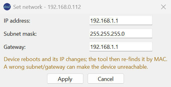 Small window Set network - 192.168.0.112 with IP address 192.168.1.1, Subnet mask 255.255.255.0, Gateway 192.168.1.1, a warning and Apply / Cancel.